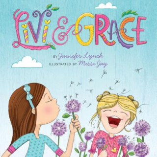 Kniha Livi & Grace Jennifer Lynch