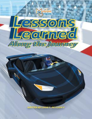 Buch Lessons Learned Along The Journey Louie T. Mcclain Ii
