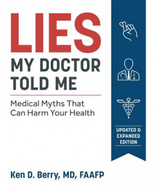 Kniha Lies My Doctor Told Me Ken Berry
