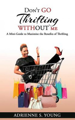 Carte Don't Go Thrifting Without Me Adrienne S. Young