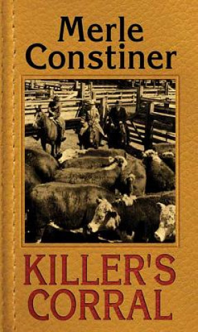 Knjiga Killer's Corral Merle Constiner