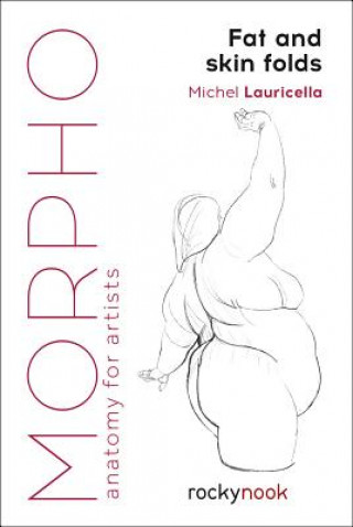 Kniha Morpho: Fat and Skin Folds Michel Lauricella