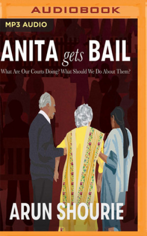 Digital ANITA GETS BAIL Arun Shourie