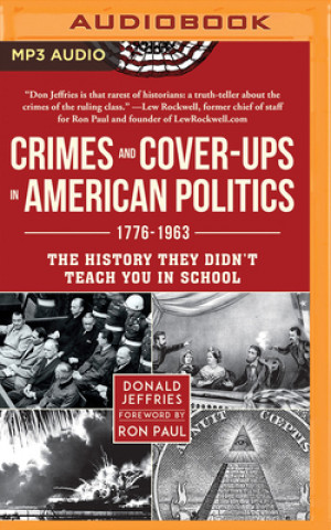 Digital CRIMES & COVERUPS IN AMERICAN POLITICS Donald Jeffries