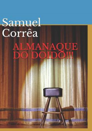 Kniha Almanaque Do Doido!!!: Do Doido Almanaque CORR