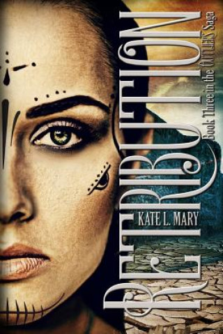 Książka Retribution: A Post-Apocalyptic Dystopian Novel Kate L Mary