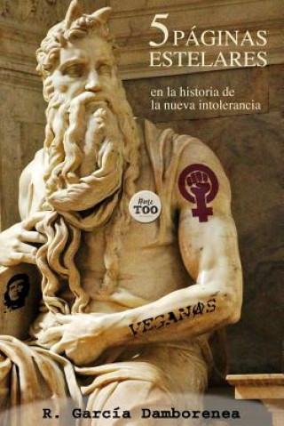 Książka 5 Páginas Estelares En La Historia de la Nueva Intolerancia Garc