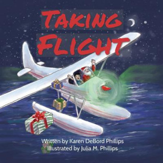 Knjiga Taking Flight Julia Phillips