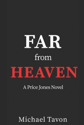 Kniha Far From Heaven: a Price Jones Novel Michael Tavon