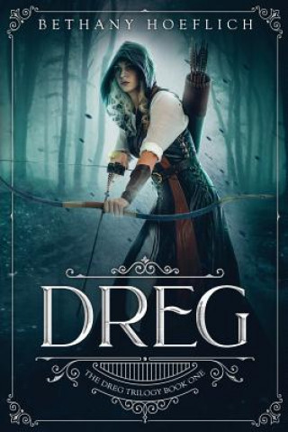 Βιβλίο Dreg Bethany Hoeflich