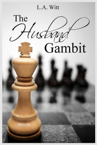 Kniha The Husband Gambit L A Witt