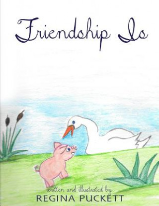 Buch Friendship Is Regina Puckett