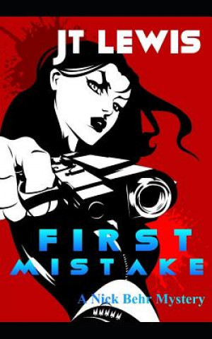 Knjiga First Mistake Jt Lewis