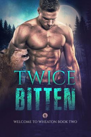 Book Twice Bitten Preston Walker