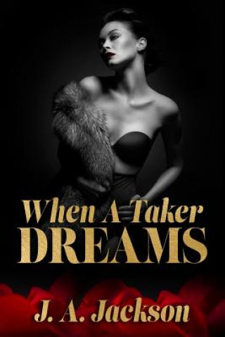 Βιβλίο When A Taker Dreams J A Jackson