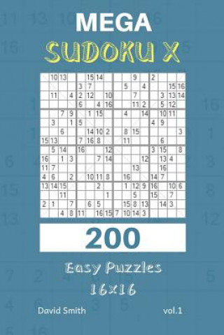 Kniha Mega Sudoku X - 200 Easy Puzzles 16x16 Vol.1 David Smith