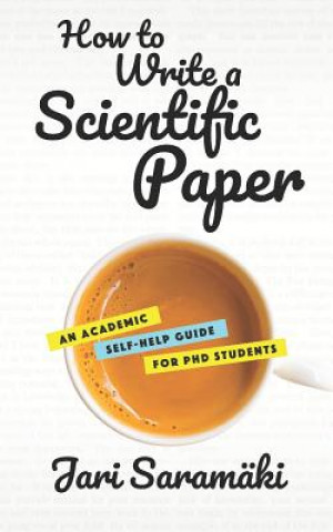 Knjiga How to Write a Scientific Paper Saram