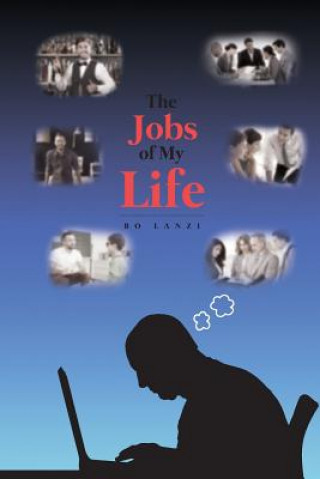 Carte The Jobs of My Life Bo Lanzi