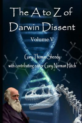 Kniha The A to Z of Darwin Dissent: Volume V Gary Norman Hitch