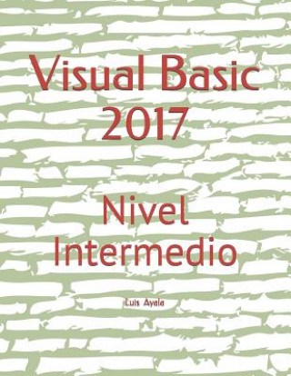Βιβλίο Visual Basic 2017: Nivel Intermedio Yessy Carolina Arriaga