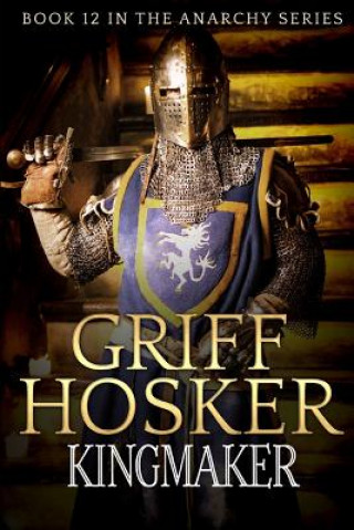 Kniha Kingmaker Griff Hosker