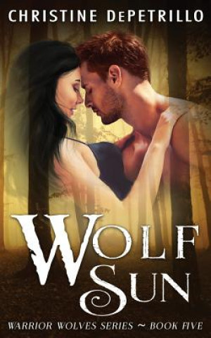 Knjiga Wolf Sun Christine Depetrillo