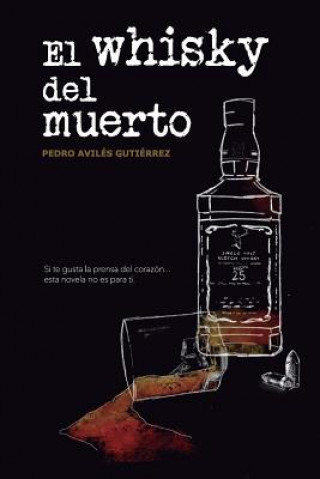 Buch El Whisky del Muerto Guti