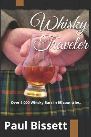 Könyv Whisky Traveler Paul Bissett
