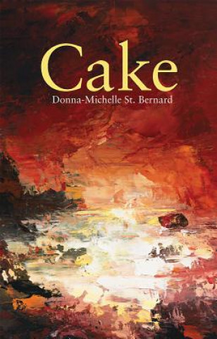 Knjiga Cake Donna-Michelle St Bernard