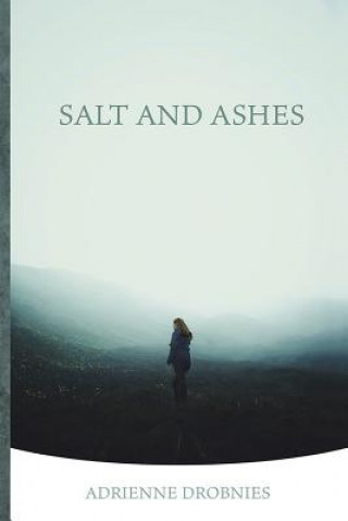 Buch Salt and Ashes Adrienne Drobnies