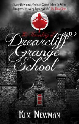 Carte The Haunting of Drearcliff Grange School Kim Newman