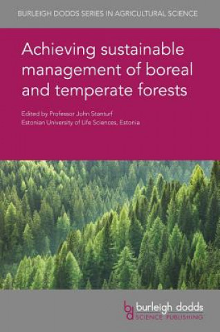 Kniha Achieving Sustainable Management of Boreal and Temperate Forests Phil Burton