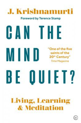 Carte Can The Mind Be Quiet? Jiddu Krishnamurti