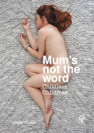 Könyv Mum's not the word Denise Felkin
