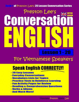 Carte Preston Lee's Conversation English for Vietnamese Speakers Lesson 1 - 20 (British Version) Matthew Preston