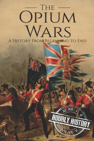 Könyv Opium Wars Hourly History