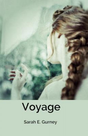 Kniha Voyage Sarah E. Gurney