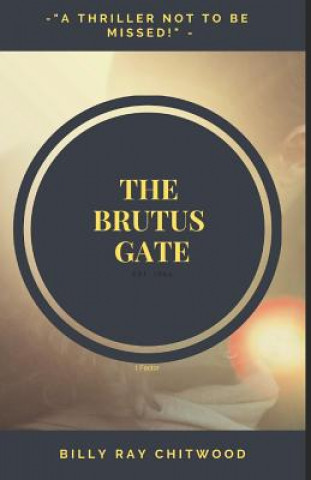 Buch The Brutus Gate Billy Ray Chitwood
