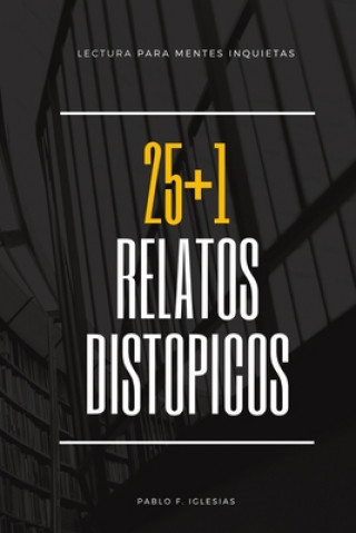 Carte 25+1 Relatos Distopicos Pablo F. Iglesias