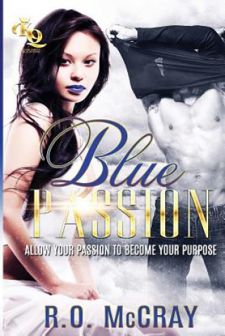 Knjiga Blue Passion R. O. McCray