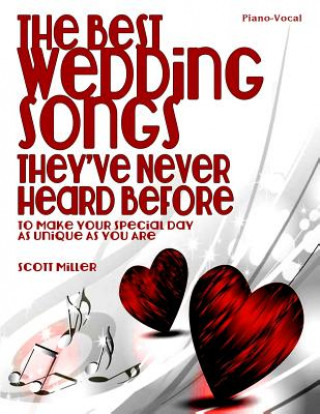 Knjiga The Best Wedding Songs They've Never Heard Before Scott Miller
