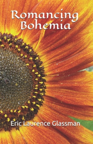 Knjiga Romancing Bohemia Eric Laurence Glassman