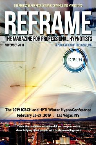 Kniha Reframe: The Magazine for Professional Hypnotists: November 2018 Richard K. Nongard