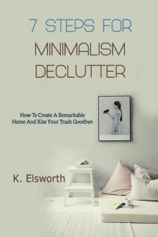 Carte 7 Steps For Minimalism Declutter Renae K. Elsworth