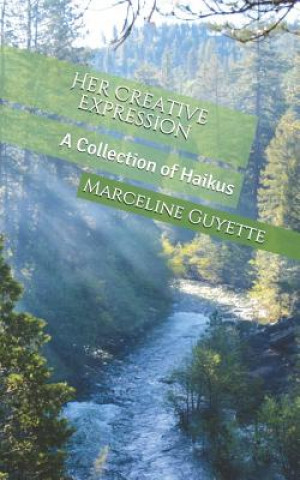 Knjiga Her Creative Expression Marceline Aimee Guyette