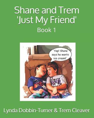 Книга Shane and Trem 'just My Friend': Book 1 Trem Cleaver