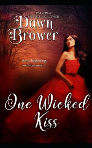 Book One Wicked Kiss Dawn Brower