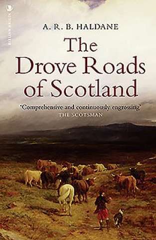 Carte Drove Roads of Scotland A. R. B. Haldane