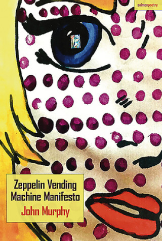 Kniha Zeppelin Vending Machine Manifesto John Murphy