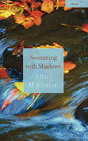 Kniha Swimming with Shadows Ethna McKiernan